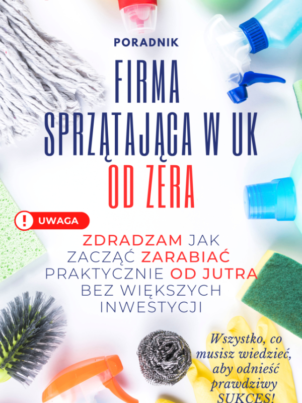 Jak założyć firmę sprzątającą w UK